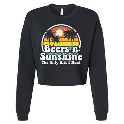 The Only BS I Need Is Beers and Sunshine Retro Beach Gift Cropped Pullover Crew