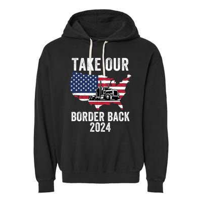 Take Our Border Back I Stand With Texas Truck Convoy 2024 I Support Texas 2024 Garment-Dyed Fleece Hoodie