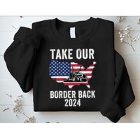 Take Our Border Back I Stand With Texas Truck Convoy 2024 I Support Texas 2024 Sweatshirt