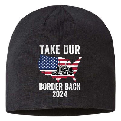 Take Our Border Back I Stand With Texas Truck Convoy 2024 I Support Texas 2024 Sustainable Beanie