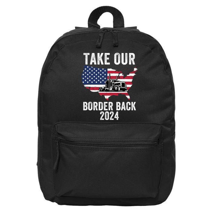 Take Our Border Back I Stand With Texas Truck Convoy 2024 I Support Texas 2024 16 in Basic Backpack