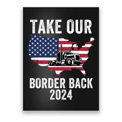 Take Our Border Back I Stand With Texas Truck Convoy 2024 I Support Texas 2024 Poster