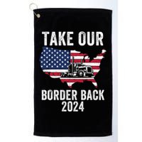 Take Our Border Back I Stand With Texas Truck Convoy 2024 I Support Texas 2024 Golf Towel