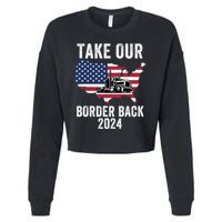 Take Our Border Back I Stand With Texas Truck Convoy 2024 I Support Texas 2024 Cropped Pullover Crew