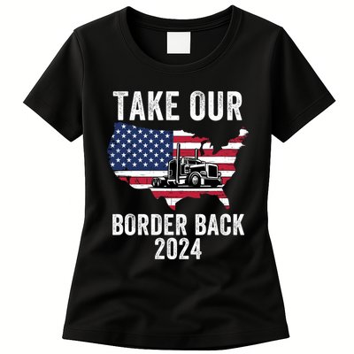 Take Our Border Back I Stand With Texas Truck Convoy 2024 I Support Texas 2024 Womens T-Shirt
