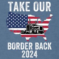 Take Our Border Back I Stand With Texas Truck Convoy 2024 I Support Texas 2024 Garment-Dyed Sweatshirt