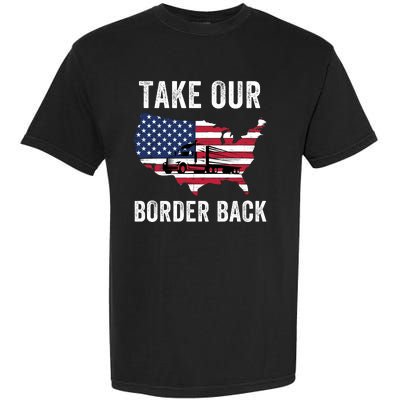 Take Our Border Back I Stand With Texas Truck Convoy 2024 I Support Texas 2024 Garment-Dyed Heavyweight T-Shirt