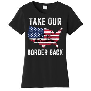 Take Our Border Back I Stand With Texas Truck Convoy 2024 I Support Texas 2024 Women's T-Shirt