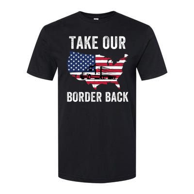 Take Our Border Back I Stand With Texas Truck Convoy 2024 I Support Texas 2024 Softstyle CVC T-Shirt