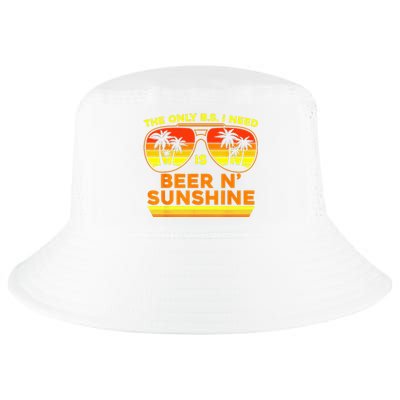 The Only BS I Need Is Beers And Sunshine Retro Beach Cool Comfort Performance Bucket Hat