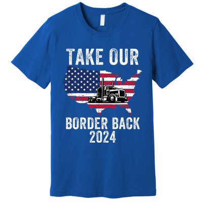 Take Our Border Back I Stand With Texas Truck Convoy 2024 Premium T-Shirt