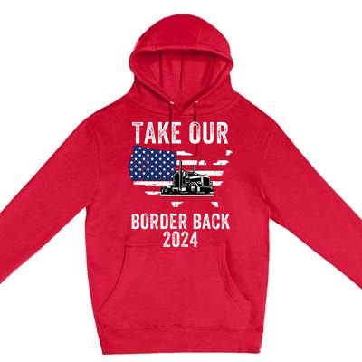 Take Our Border Back I Stand With Texas Truck Convoy 2024 Premium Pullover Hoodie