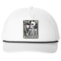 ThatS On Backorder Pharmacy Tech Skeleton ThatS Backorder Snapback Five-Panel Rope Hat