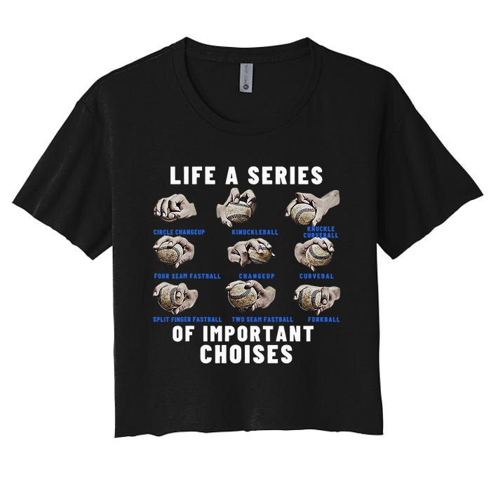 Types of Baseball Pitches Life Choices Pitcher Player Women's Crop Top Tee