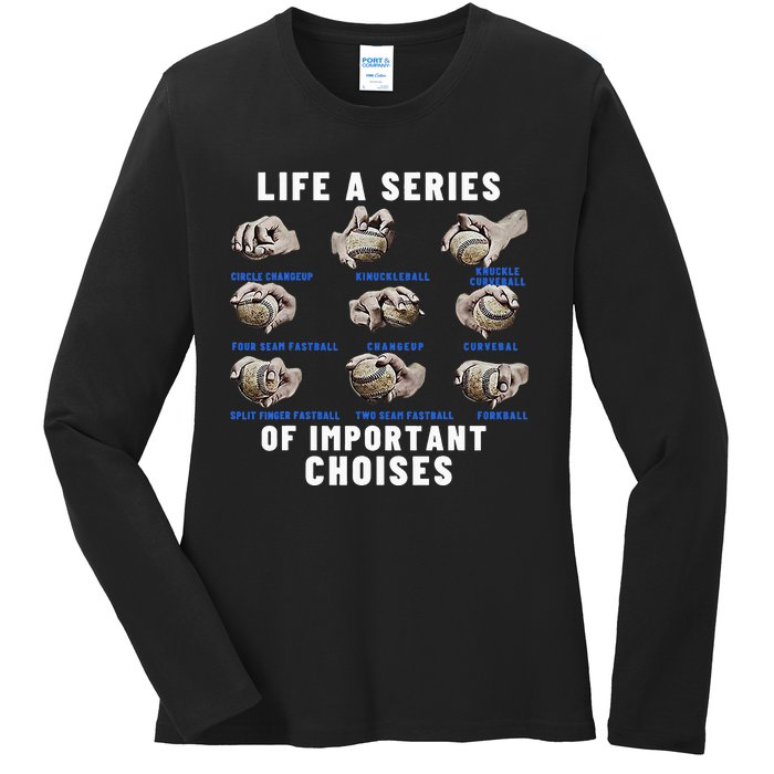 Types of Baseball Pitches Life Choices Pitcher Player Ladies Long Sleeve Shirt