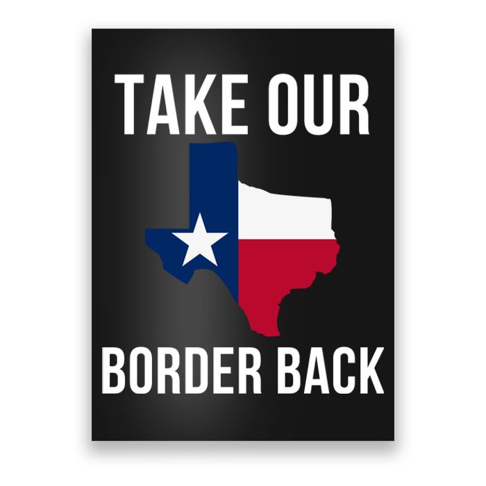 Take Our Border Back I Support Texas 2024 I Stand With Texas Truck Convoy 2024 Poster