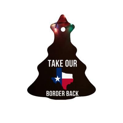 Take Our Border Back I Support Texas 2024 I Stand With Texas Truck Convoy 2024 Ceramic Tree Ornament