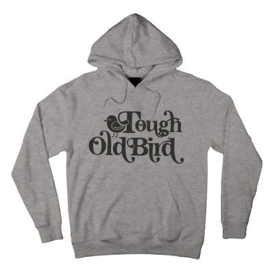 Tough Old Bird Grandma Tall Hoodie