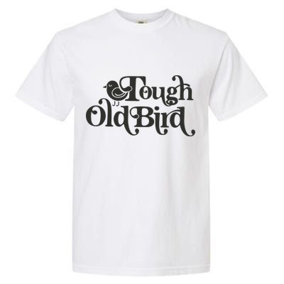 Tough Old Bird Grandma Garment-Dyed Heavyweight T-Shirt