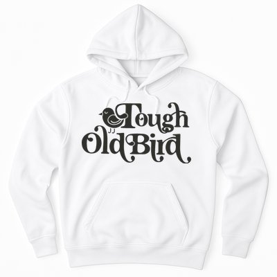 Tough Old Bird Grandma Hoodie