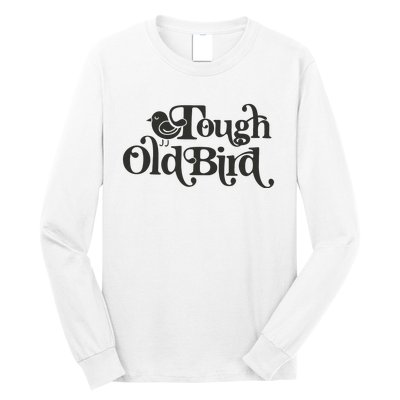 Tough Old Bird Grandma Long Sleeve Shirt