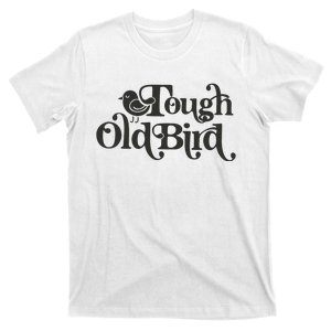 Tough Old Bird Grandma T-Shirt