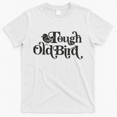 Tough Old Bird Grandma T-Shirt