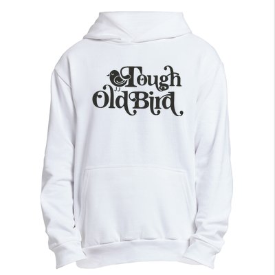 Tough Old Bird Grandma Urban Pullover Hoodie