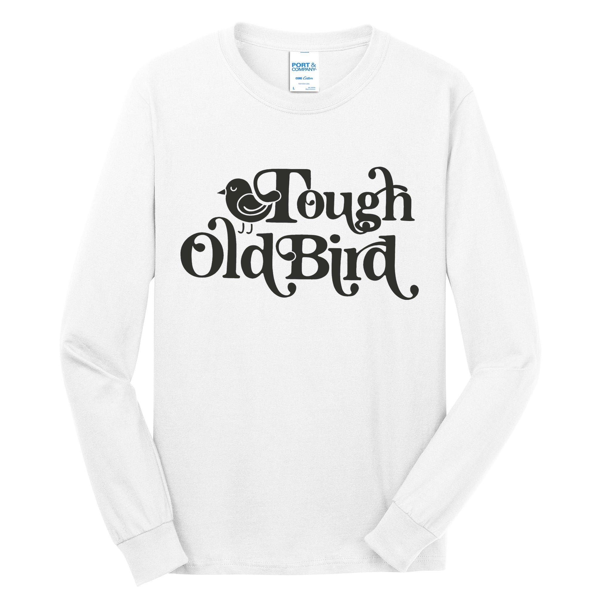 Tough Old Bird Grandma Tall Long Sleeve T-Shirt
