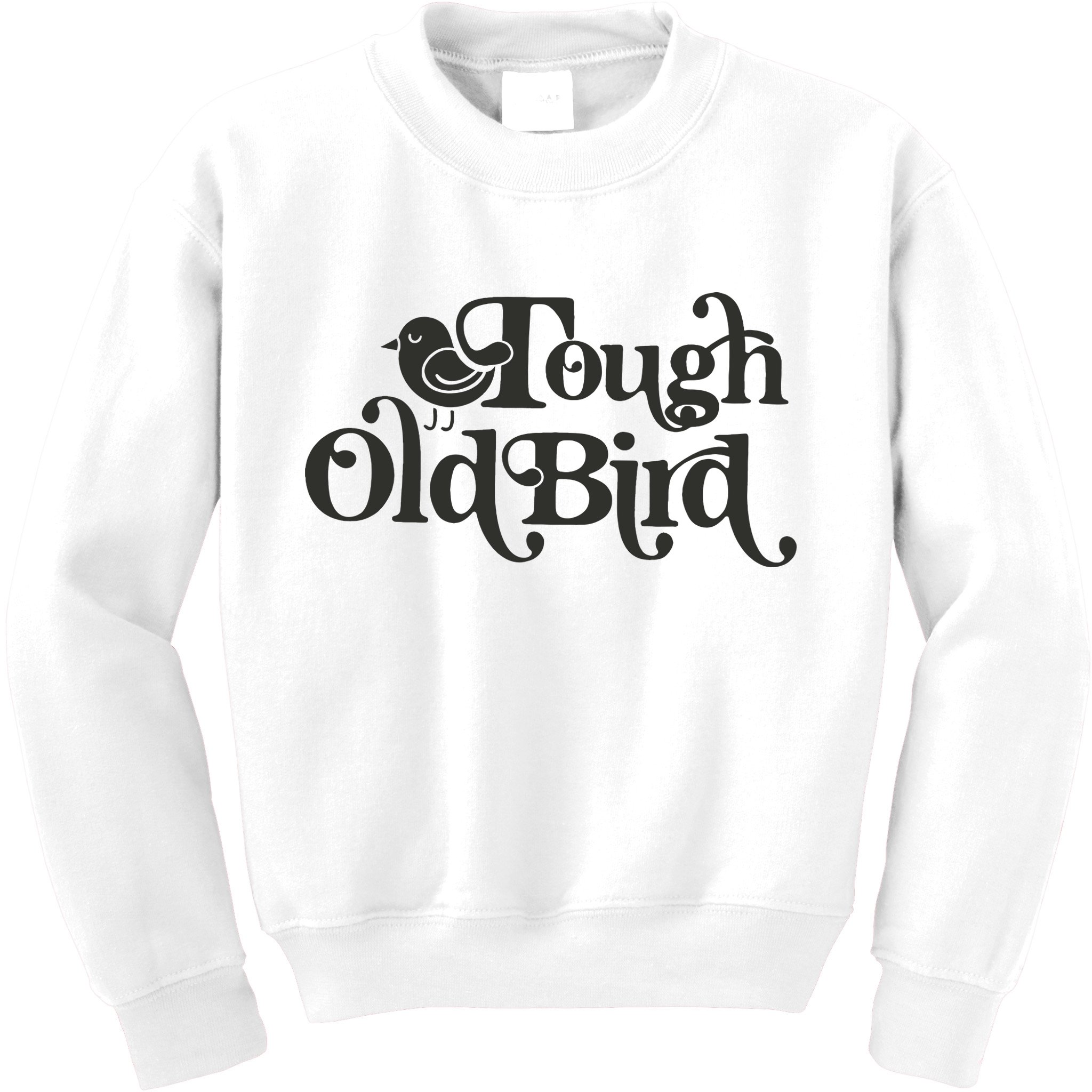 Tough Old Bird Grandma Kids Sweatshirt