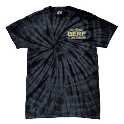 The Original Berf Of Chicagoland Tie-Dye T-Shirt