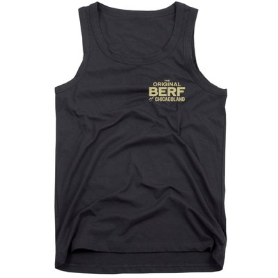 The Original Berf Of Chicagoland Tank Top