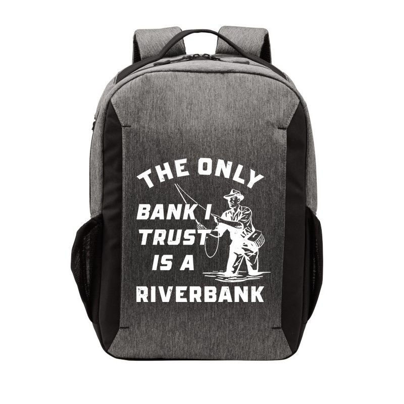 The Only Bank I Trust Is A Riverbank Fishing Vector Backpack