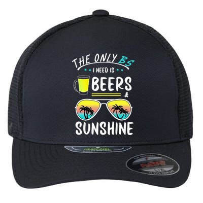 The Only BS I need is Beers And Sunshine Cool Funny Summer Flexfit Unipanel Trucker Cap