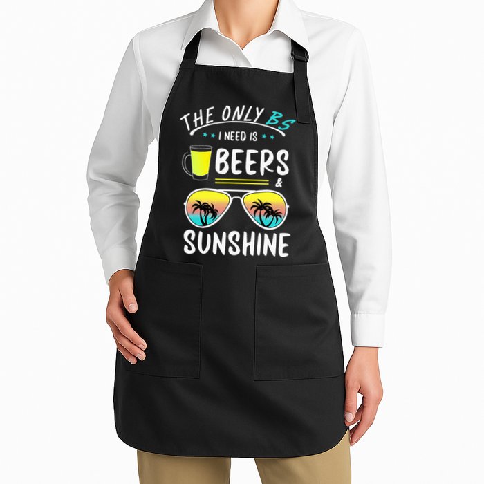 The Only BS I need is Beers And Sunshine Cool Funny Summer Apron