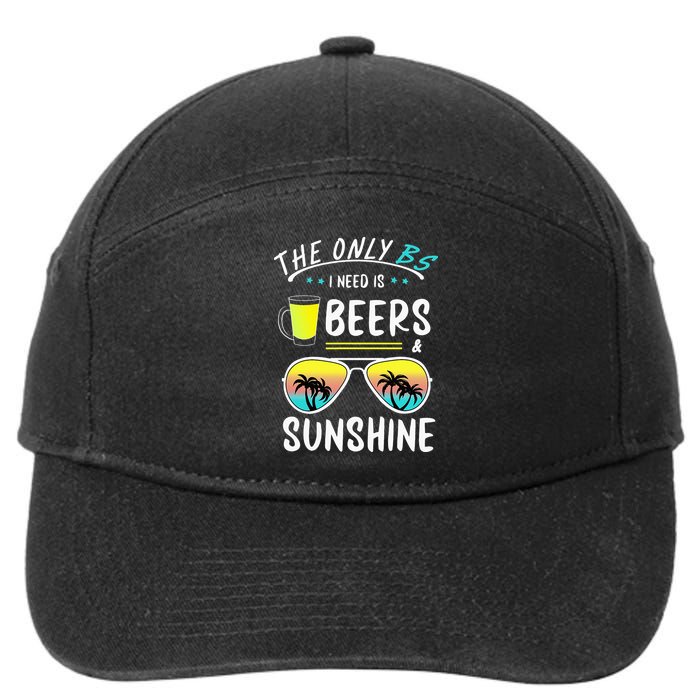 The Only BS I need is Beers And Sunshine Cool Funny Summer 7-Panel Snapback Hat