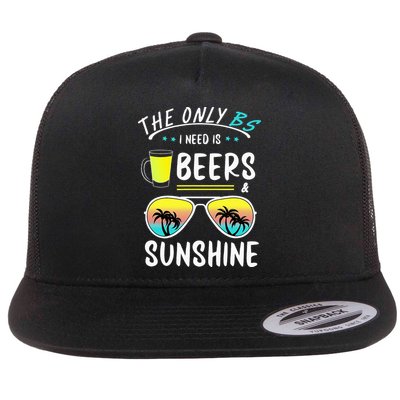 The Only BS I need is Beers And Sunshine Cool Funny Summer Flat Bill Trucker Hat