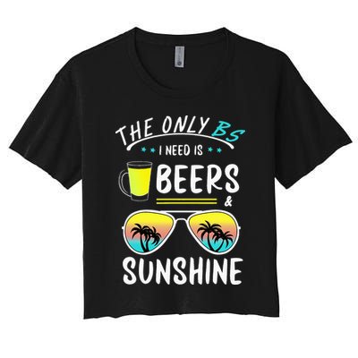 The Only BS I need is Beers And Sunshine Cool Funny Summer Crop Top