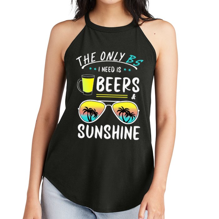 The Only BS I need is Beers And Sunshine Cool Funny Summer Women's Perfect Tri Rocker Tank
