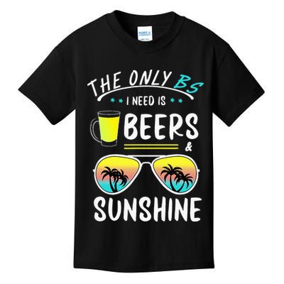 The Only BS I need is Beers And Sunshine Cool Funny Summer Kids T-Shirt