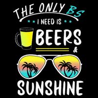 The Only BS I need is Beers And Sunshine Cool Funny Summer Kids T-Shirt