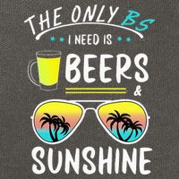The Only BS I need is Beers And Sunshine Cool Funny Summer Cotton Canvas Backpack