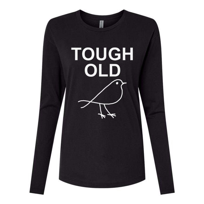 Tough Old Bird Funny Jokes Sarcastic Womens Cotton Relaxed Long Sleeve T-Shirt