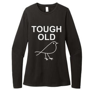 Tough Old Bird Funny Jokes Sarcastic Womens CVC Long Sleeve Shirt