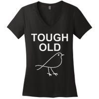 Tough Old Bird Funny Jokes Sarcastic Women's V-Neck T-Shirt