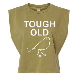 Tough Old Bird Funny Jokes Sarcastic Garment-Dyed Women's Muscle Tee