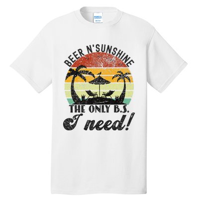 The Only BS I Need Is Beers and Sunshine Retro Beach Tall T-Shirt