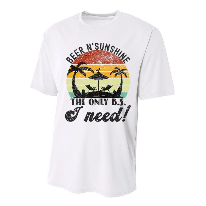 The Only BS I Need Is Beers and Sunshine Retro Beach Performance Sprint T-Shirt