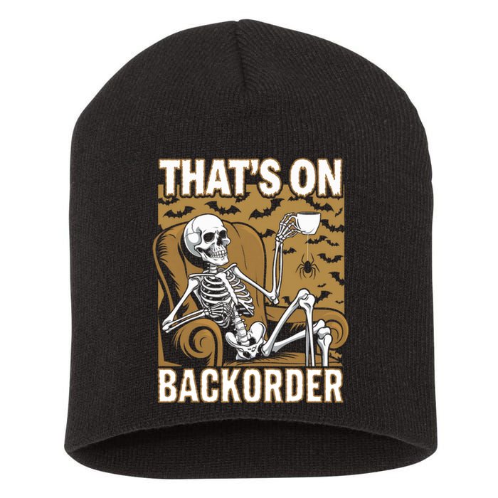 ThatS On Backorder Pharmacy Tech Skeleton ThatS Backorder Short Acrylic Beanie