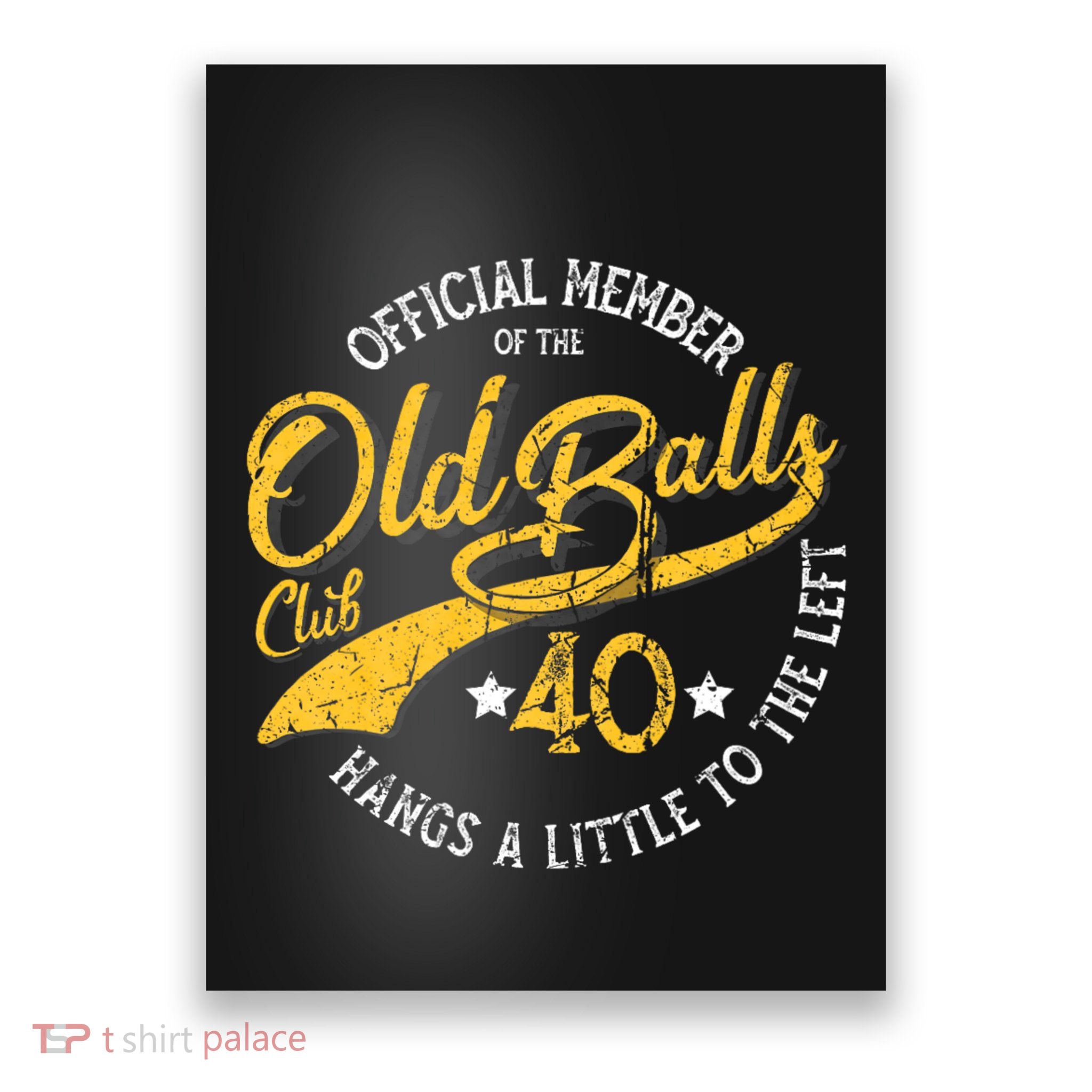 The Old Balls Club 40th Over The Hill Birthday Poster